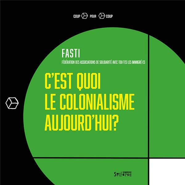 C'est quoi le colonialisme aujourd'hui?