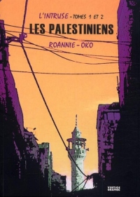 L'intruse T01 et T02 Les Palestiniens