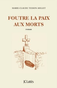 Foutre la paix aux morts