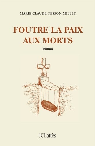 Foutre la paix aux morts