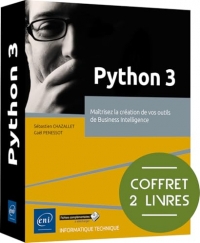 Python 3 - Coffret de 2 livres : Maîtrisez la création de vos outils de Business Intelligence