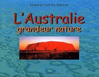 L'Australie, grandeur nature