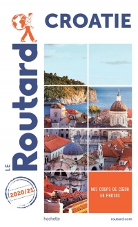 Guide du Routard Croatie 2020/21