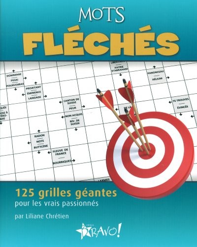 Mots fléchés : 125 grilles géantes pour les vrais passionnés