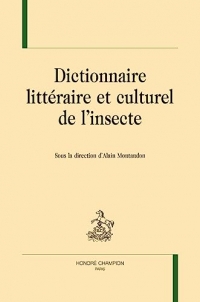 Dictionnaire littéraire et culturel de l’insecte