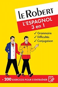Le Robert - L'espagnol 3 en 1 : grammaire, difficultés, conjugaison
