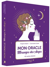 Mon oracle messages des anges: 42 cartes célestes