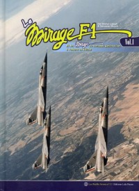 Le MIRAGE F.1 - Vol.01