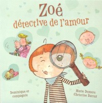 Zoé détective de l'amour