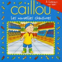 CAILLOU LES NOUVELLES CHAUSSURES + AFFICHE