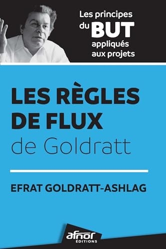 Les règles de flux de Goldratt