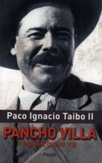 Pancho Villa, roman d'une vie