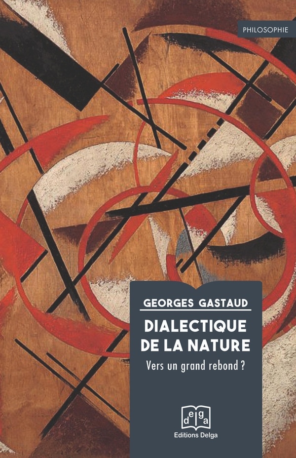 Dialectique de la nature: Vers un nouveau rebond ?