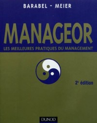 Manageor - 2e édition: Les meilleures pratiques du management