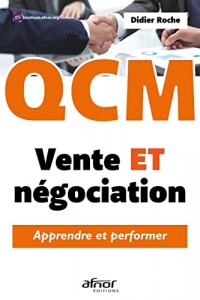 Vente et négociation. Le QCM !: Apprendre et performer