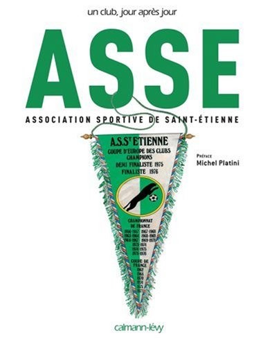 ASSE : Association Sportive de Saint-Etienne