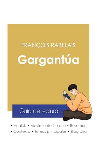 Guía de lectura Gargantúa de François Rabelais (análisis literario de referencia y resumen completo)