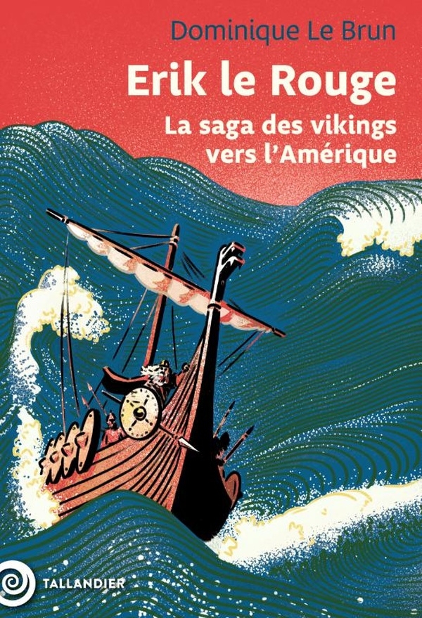 Erik le rouge: La saga des vikings vers l'Amérique