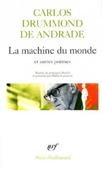 La machine du monde et autres poèmes