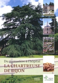 L'histoire de la Chartreuse de Dijon