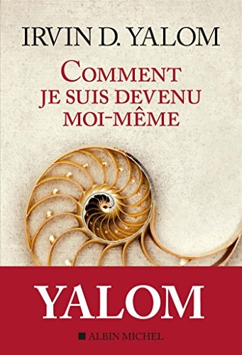 Comment je suis devenu moi-même: Mémoire d'un psy