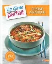 Une cuisine asiatique presque parfaite