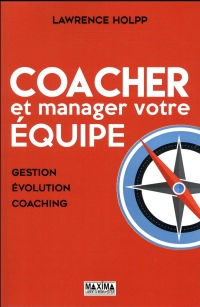 Coacher et manager votre équipe