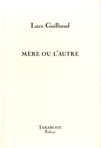 Mère ou l'autre