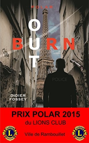 Burn-out - Prix Polar 2015 du Lions Club