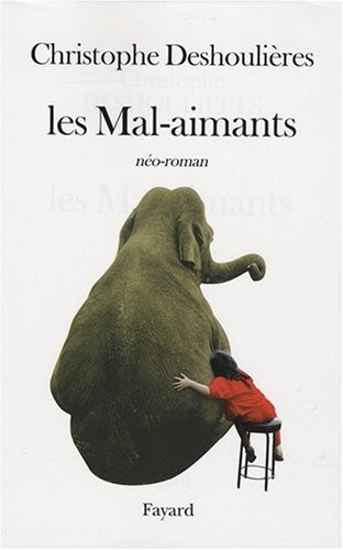Les Mal-aimants : Néo-roman