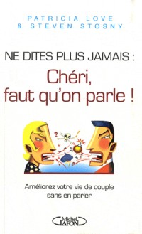 NE DITES PLUS JAMAIS CHERI