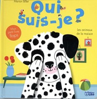 Qui suis-je ? Les animaux familiers - de 0 à 3 ans