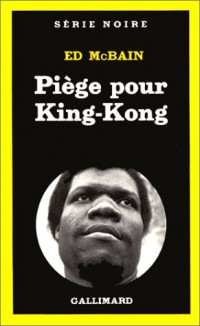 Piège pour King-Kong