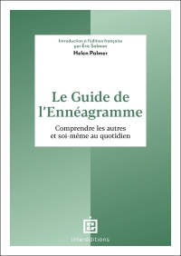 Le guide de l'ennéagramme: Comprendre les autres et soi-même au quotidien