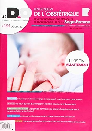 Allaitement-N Sp-Dossier de l'Obstetrique 484-Octobre 2018 - les Dossiers de l'Obstetrique 484-Octob