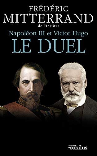 Napoléon III et Victor Hugo, le duel