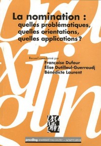 La nomination : quelles problématiques, quelles orientations, quelles applications ?