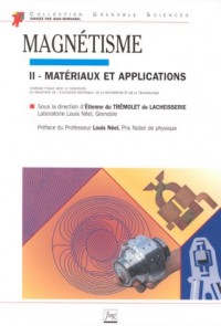 Magnétisme. : Volume 2, Matériaux et applications