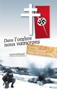 Dans l'ombre nous vaincrons