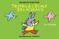 Trotro à l'école des oiseaux: La musique