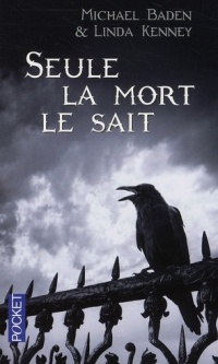 SEULE LA MORT LE SAIT