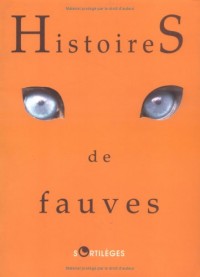 Histoires de fauves