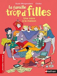 La famille trop d'filles, une mère à la maison - Roman Vie quotidienne - De 7 à 11 ans