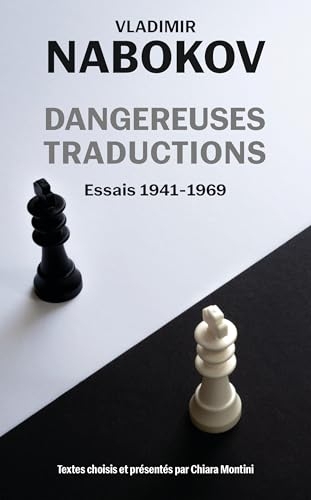 Dangereuses traductions: Essais 1941-1969