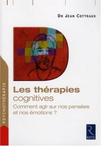 Les thérapies cognitives : Comment agir sur nos pensées