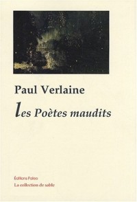 Oeuvres complètes : Tome 5, Les Poètes maudits (1881-1884)