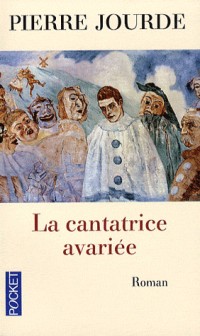 CANTATRICE AVARIEE