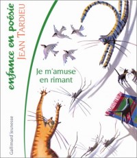 Je m'amuse en rimant: Il était une fois, deux fois, trois fois... ou La table de multiplication en vers