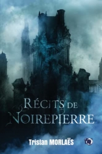 Récits de Noirepierre