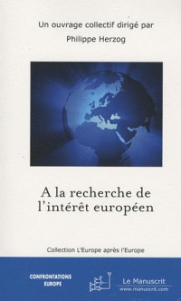 A la Recherche de L'intérêt Européen